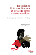 Violence faite aux femmes et l'état de stress post-traumatique (La)